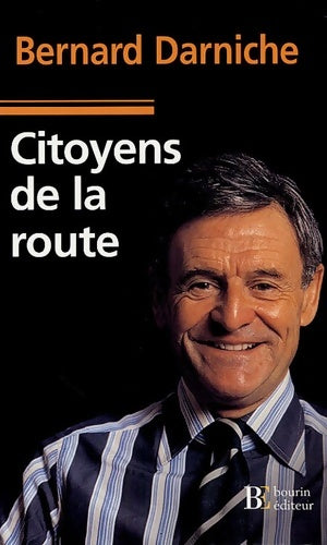 Livrenpoche : Citoyens de la route - Bernard Darniche - Livre