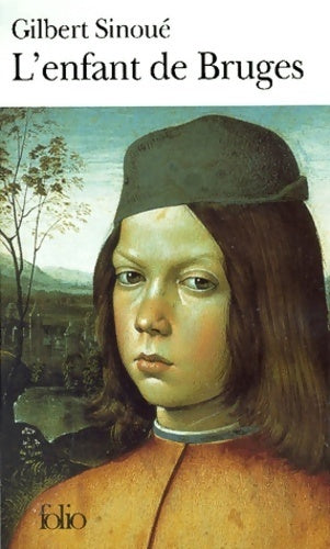 Livrenpoche : L'enfant de Bruges - Gilbert Sinoué - Livre