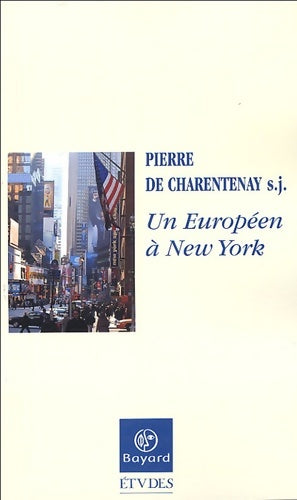Livrenpoche : Un européen a New York - Pierre De Charentenay - Livre