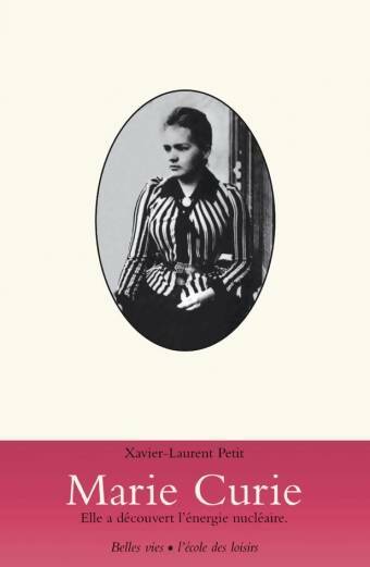 Livrenpoche : Marie Curie - Xavier-Laurent Petit - Livre