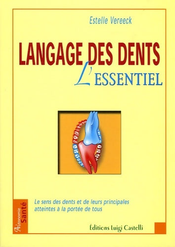 Livrenpoche : Langage des dents : L'essentiel - Estelle Vereeck - Livre
