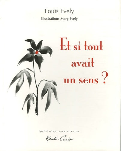 Livrenpoche : Et si tout avait un sens ? - Louis Evely - Livre
