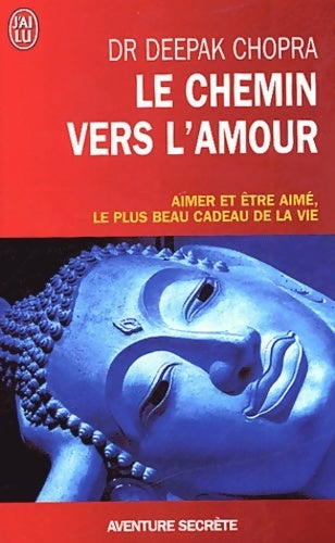 Livrenpoche : Le chemin vers l'amour - Deepak Chopra - Livre