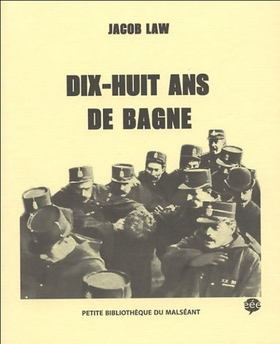 Livrenpoche : Dix-huit ans de bagne - Jacob Law - Livre