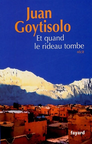 Livrenpoche : Et quand le rideau tombe - Juan Goytisolo - Livre