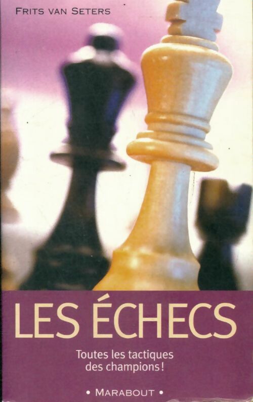 Livrenpoche : Les échecs - Frits Van Seters - Livre