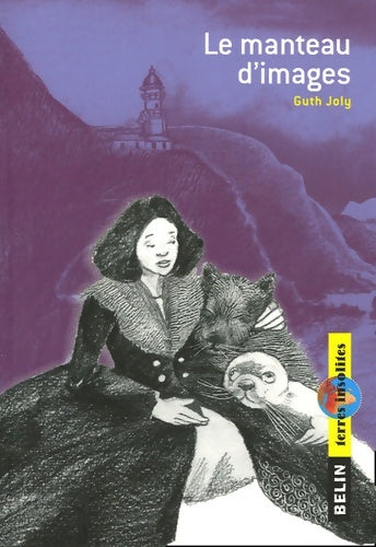 Livrenpoche : Le manteau d'images - Guth Joly - Livre