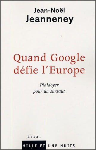 Livrenpoche : Quand google défie l'Europe : Plaidoyer pour un sursaut - Jean-Noël Jeanneney - Livre