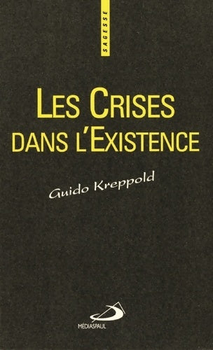Livrenpoche : Crises dans l'existence (les) - Guido Kreppold - Livre
