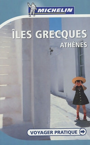 Livrenpoche : îles grecques athènes - Michelin - Livre