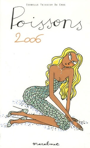 Livrenpoche : Poissons 2006 - Isabelle Teissier du Cros - Livre