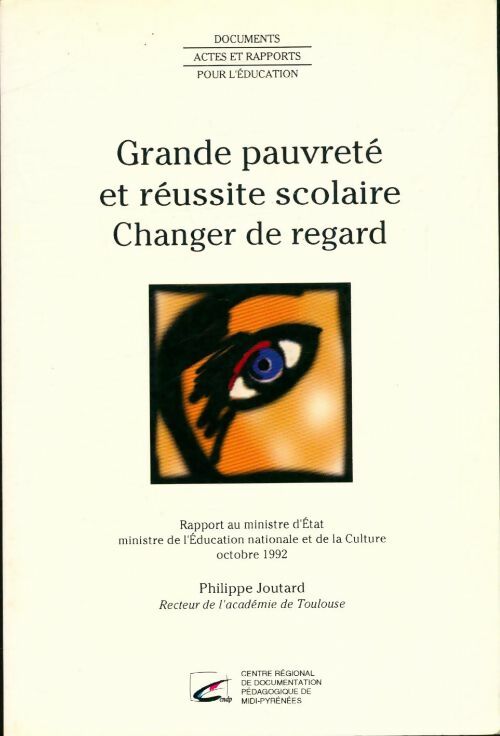 Livrenpoche : Grande pauvreté et réussite scolaire : Changer de regard - Philippe Joutard - Livre