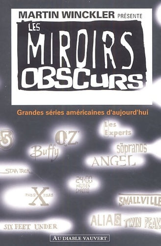 Livrenpoche : Les miroirs obscurs grandes séries américaines d'aujourd'hui - Martin Winckler - Livre