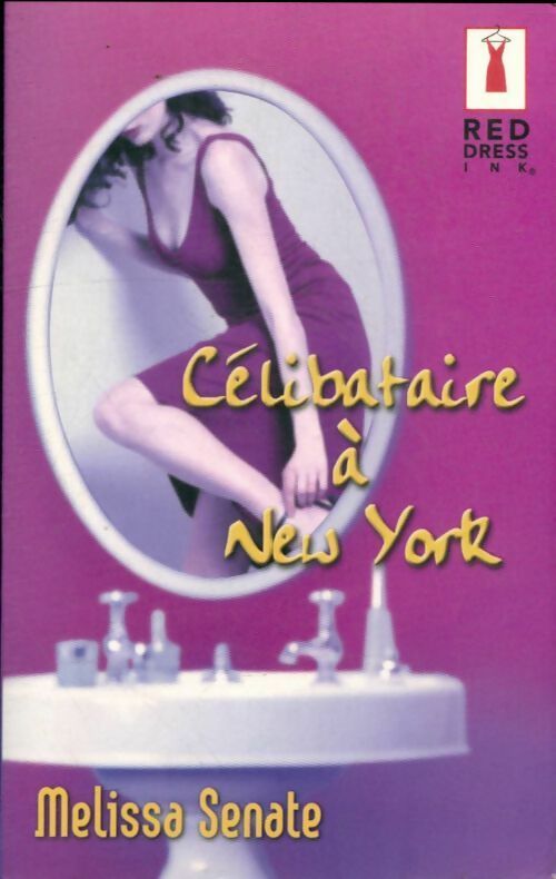 Livrenpoche : Célibataire à New York - Melissa Senate, Melissa Senate - Livre
