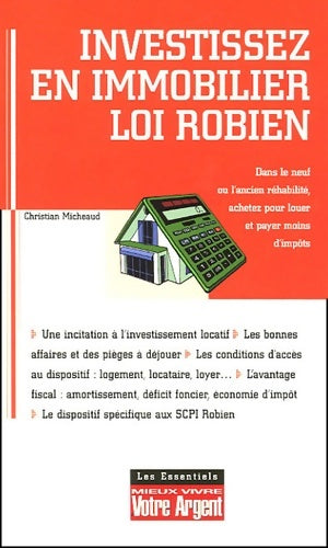Livrenpoche : Investissez en immobilier - loi robien - Christian Micheaud - Livre