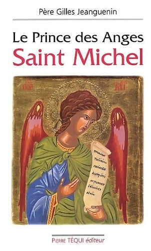 Livrenpoche : Le prince des anges saint Michel - Gilles Jeanguenin - Livre