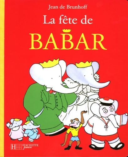 Livrenpoche : La fête de babar - Laurent De Brunhoff - Livre