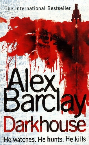 Livrenpoche : Darkhouse - Alex Barclay - Livre