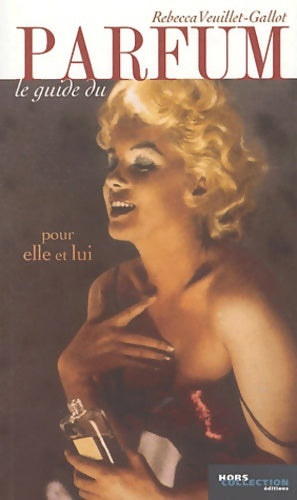Livrenpoche : Le guide du parfum - Rebe Veuillet-gallot - Livre