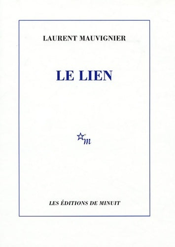 Livrenpoche : Le lien - Laurent Mauvignier - Livre