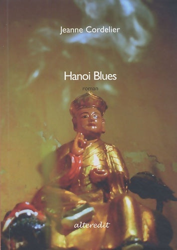 Livrenpoche : Hanoi blues - Jeanne Cordelier - Livre