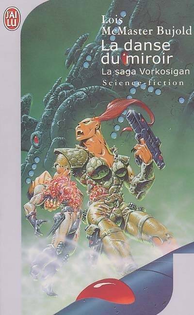 Livrenpoche : La danse du miroir - Lois McMaster Bujold - Livre