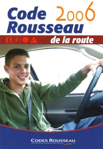 Livrenpoche : Code rousseau de la route 2006 - Codes Rousseau - Livre