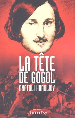 Livrenpoche : La tête de gogol - Anatoli Koroliov - Livre
