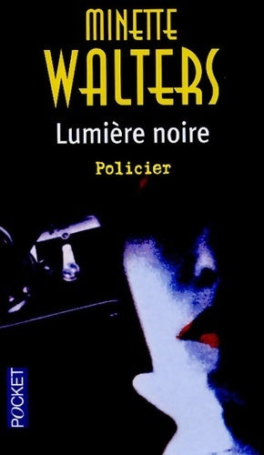 Livrenpoche : Lumière noire - Minette Walters - Livre