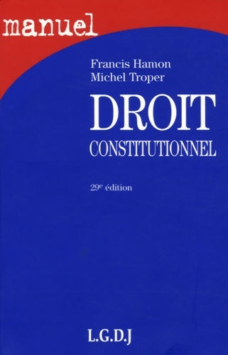 Livrenpoche : Droit constitutionnel - Francis Hamon, Michel Troper - Livre