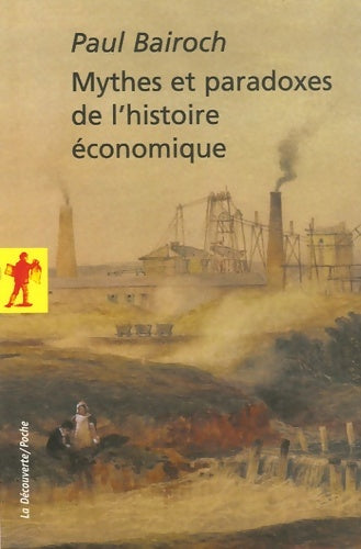 Livrenpoche : Mythes et paradoxes de l'histoire économique - Paul Bairoch - Livre