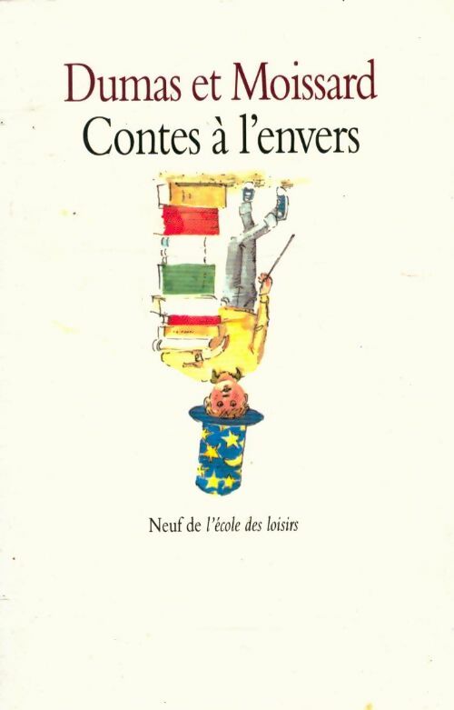 Livrenpoche : Contes à l'envers - Philippe Dumas, Boris Moissard - Livre
