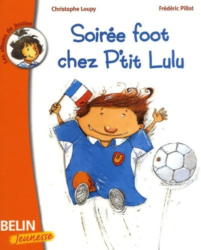 Livrenpoche : Soirée foot chez p'tit lulu - Christophe Loupy - Livre