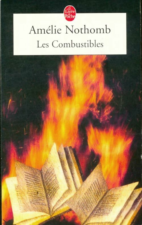 Livrenpoche : Les combustibles - Amélie Nothomb - Livre