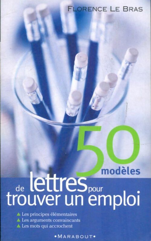 Livrenpoche : 50 modèles de lettres pour trouver un emploi - Florence Le Bras - Livre