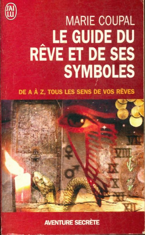 Livrenpoche : Le guide du rêve et de ses symboles - Marie Coupal - Livre