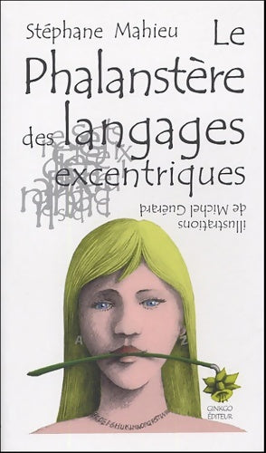 Livrenpoche : La phalanstère des langages excentriques - Stéphane Mahieu - Livre