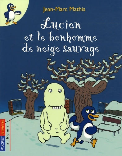 Livrenpoche : LUCIEN ET BONHOMME NEIGE SAUVA - Jean-Marc Mathis - Livre
