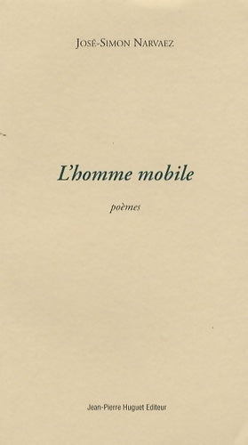 Livrenpoche : L'homme mobile - José-simon Narvaez - Livre