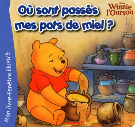 Livrenpoche : Winnie l'ourson - où sont passés mes pots de miel ? - Patricia Mennen - Livre