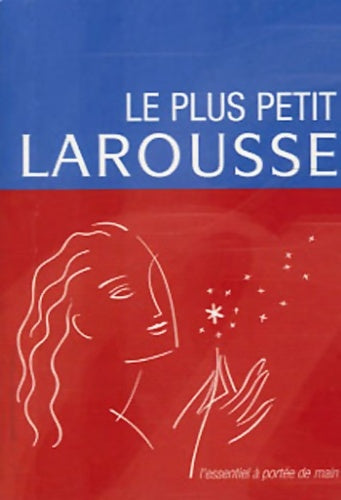 Livrenpoche : Le plus petit Larousse - Larousse - Livre