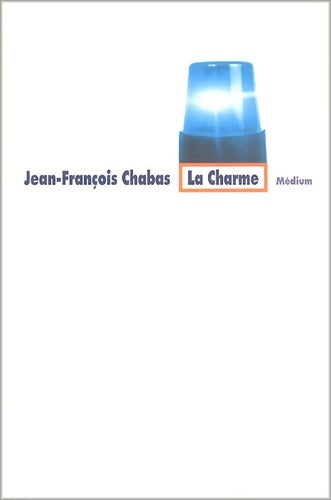 Livrenpoche : Charme (la) - Jean-François Chabas - Livre