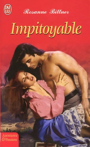 Livrenpoche : Impitoyable - Rosanne Bittner - Livre