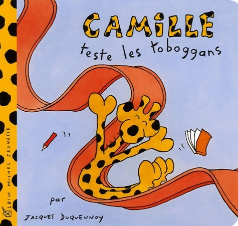 Livrenpoche : Camille teste les toboggans - Jacques Duquennoy - Livre