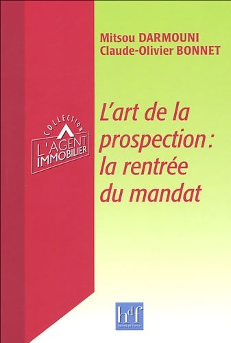 Livrenpoche : L'art de la prospection : La rentrée du mandat - Mitsou Darmouni - Livre