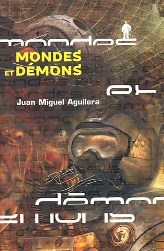 Livrenpoche : Mondes et démons - Juan-miguel Aguilera - Livre