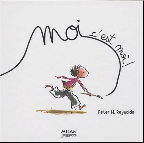 Livrenpoche : Moi c'est moi ! - Peter-H Reynolds - Livre