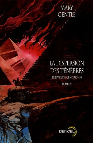 Livrenpoche : Le livre de cendres : Tome IV la dispersion des ténèbres - Mary Gentle - Livre
