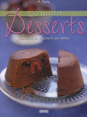 Livrenpoche : Desserts - M. Palla - Livre