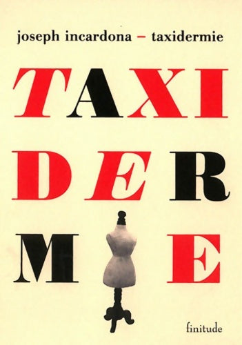Livrenpoche : Taxidermie - Joseph Incardona - Livre